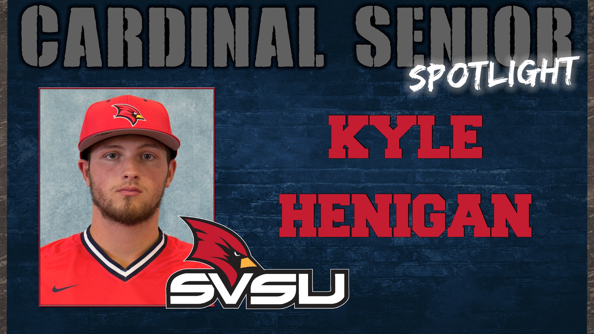 SVSU Cardinal Senior Spotlight - Kyle Henigan